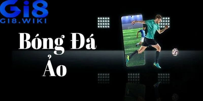 Kèo bóng đá ảo